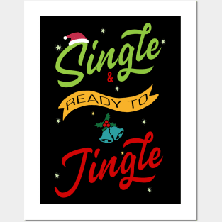 Single and ready to Jingle Posters and Art